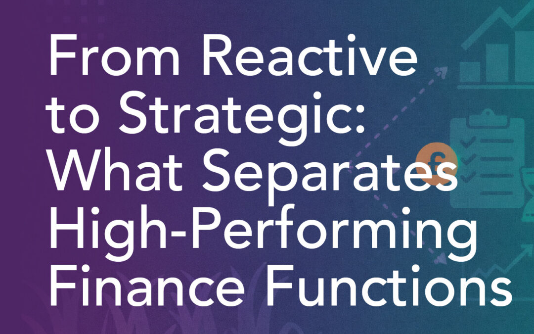 What Separates High-Performing Finance Functions