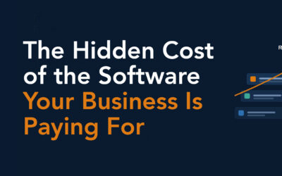 The Hidden Cost of the Software Your Business Is Paying For