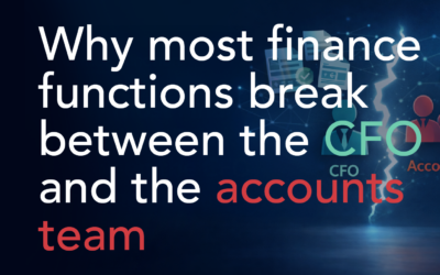 Why Most Finance Functions Break Between the CFO and the Accounts Team