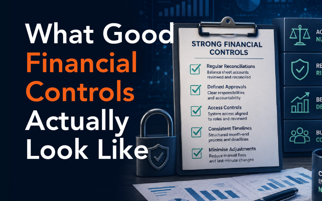 What Good Financial Controls Actually Look Like