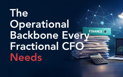 The Operational Backbone Every Fractional CFO Needs